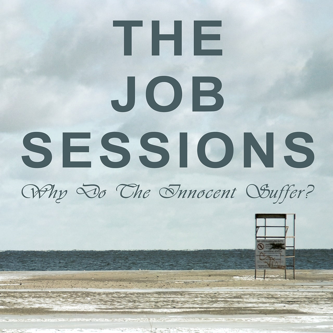 The Job Sessions Book of Job title in blue against a background of a winter beach cloudy blue sky. and an empty lifeguard chair near the lake edge. Lake looks like a line of dark grey blue between beach and sky.. Square crop.