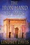 Cover of the Iron Hand of Mars by Lindsey Davis.