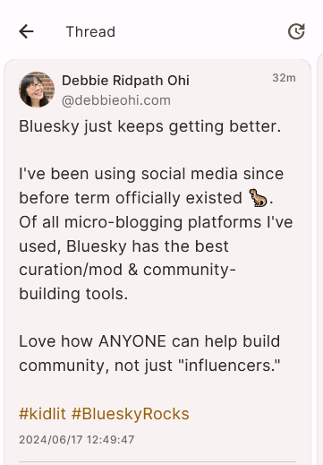 @debbieohi.com

Bluesky just keeps getting better.

I've been using social media since before term officially existed. of all micro-blogging platforms I've used, Bluesky has the best curation/mod & community-building tools.

Love how ANYONE can help build community, not just "influencers."