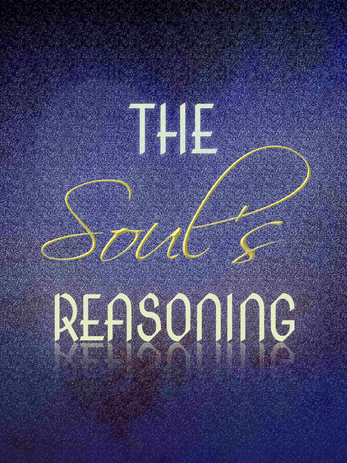 The Soul's Reasoning. Placeholder simple image of pink text on purple background.